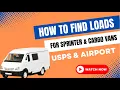 How To Find Loads For Sprinter and Cargo Vans