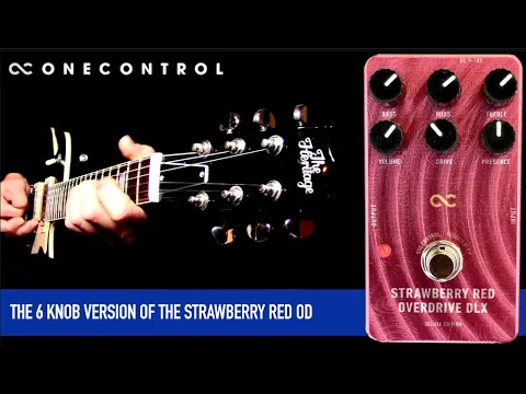 One Control Strawberry Red Overdrive DLX | Delicious Audio