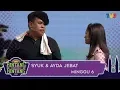 Download Lagu BBB (2018) | Minggu 6 | Syuk \u0026 Ayda Jebat
