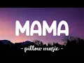Download Lagu Mama - Jonas Blue (Feat. William Singe) (Lyrics) 🎵