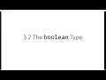 3 2 The Boolean Type