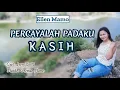 Download Lagu Ellen Mamo || Percayalah Padaku Kasih || Official liryk || Cipt.Jerry BTN.