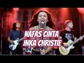 Lagu Nafas Cinta Inka Christie Cover - CoverIndoVibes