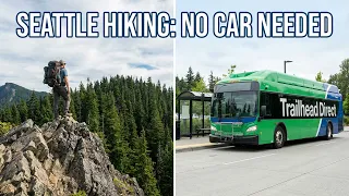 Seattle Hiking Without a Car Trailhead Direct Metro Guide 2025