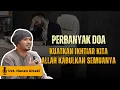 Download Lagu Perbanyak doa kuatkan ikhtiar - Ustadz Hanan Attaki