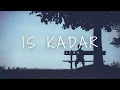 Is Kadar | Original | Single | HD Lyrical Video | @YashGolcha 