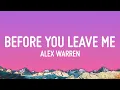 Download Lagu Alex Warren - Before You Leave Me (Lyrics)