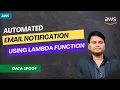 Automated Email Notification using Lambda function S3 and SNS in AWS