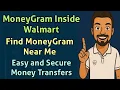 Easy and Secure Money Transfers MoneyGram Inside Walmart MoneyGram Near Me