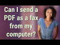 Can I send a PDF as a fax from my computer