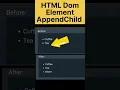 HTML Dom Element AppendChild JavaScript appendChild