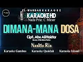 Download Lagu DIMANA-MANA DOSA (Nasida Ria) Karaoke Nada Pria (Cm) | Video + Lirik | Audio HD