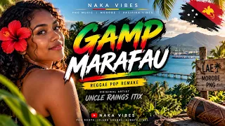 Gamp Marafau – Uncle Raings Itix | Reggae Pop Remake by Naka Vibes