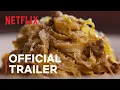 Chef s Table Noodles Trailer Netflix