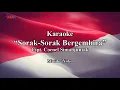 Karaoke SORAK-SORAK BERGEMBIRA | Cipt. Cornel Simanjuntak || Karaoke Belajar Menyanyi | Tanpa Vokal