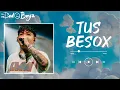 JUNIOR H - TUS BESOX (letra)