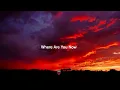 Lagu Windchaser - Where Are You Now