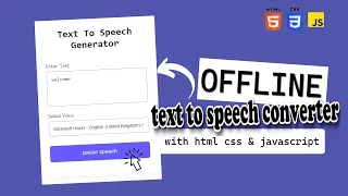 Text To Speech Converter in HTML CSS JavaScript OFFLINE