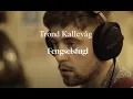 Lagu Trond Kallevåg - Fengselsfugl (Album out now!)