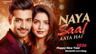  naya saal aaya hai new romantic love song new hindi song happy new year 2026