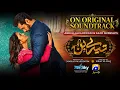 Tere Bin OST ft Yumna Zaidi Wahaj Ali Shani Arshad Drama Bazaar