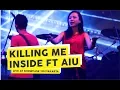 Download Lagu [HD] Killing Me Inside Ft AIU - Luka + Kau Dan Aku Berbeda + Hilang \