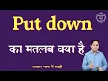 Put down meaning in Hindi Put down ka matlab kya hota hai English to hindi