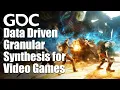 Data Driven Granular Synthesis for Games