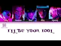 Saja Boys (Kpop Demon Hunters) 'Your Idol' (Color Coded Lyrics)