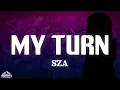 Download Lagu SZA - My Turn (Lyrics)