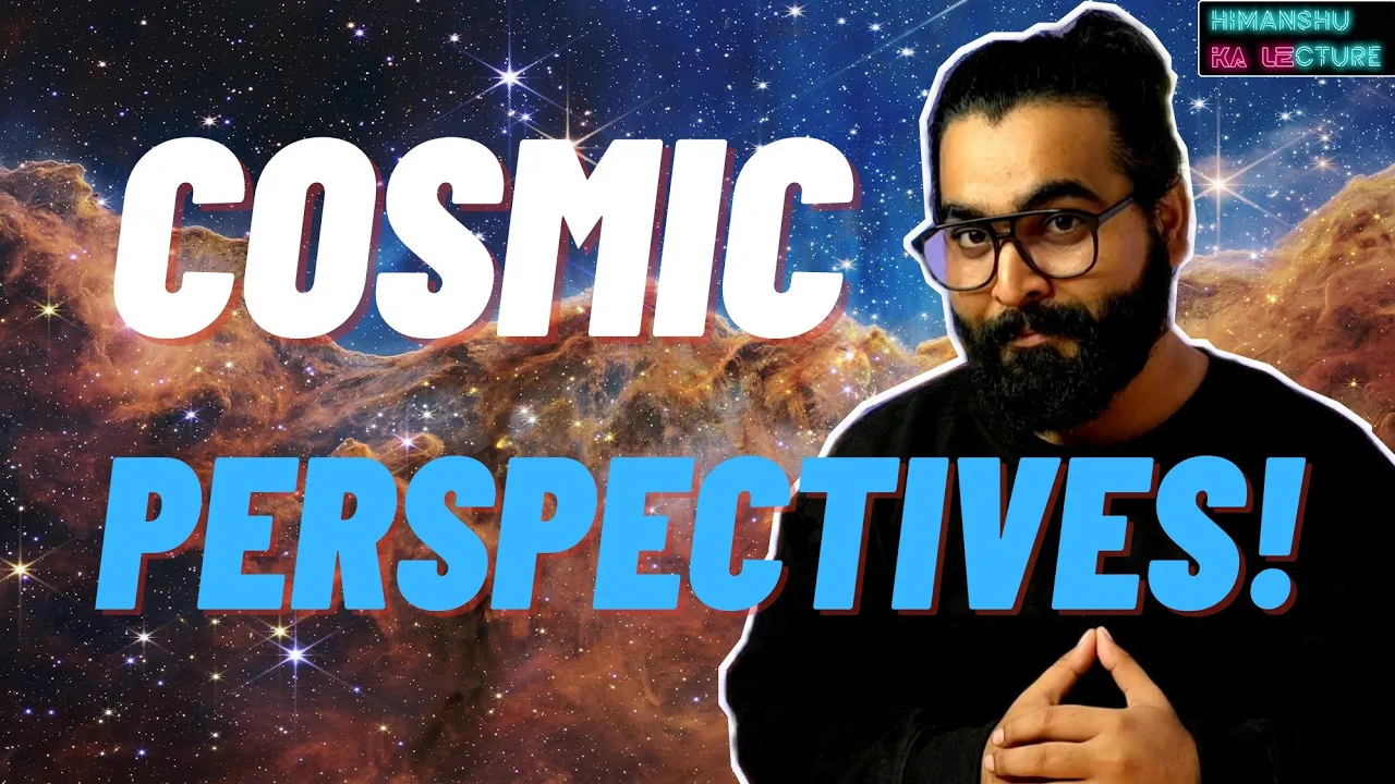 Cosmic Perspectives | Atheist Perspectives | Himanshu KA LEcture