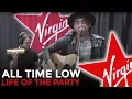 All Time Low - Life Of The Party (Live in the Red Room)