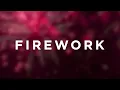 Lagu Katy Perry - Firework (Lyrics)