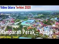 Download Lagu HAMPARAN  PERAK  MEDAN  DRONE  TERKINI
