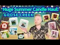Goose Creek - HUGE SUMMER Candle Haul