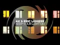 AK & Eric Lumiere - Keep Your Light On