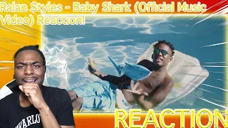 Ralan Styles - Baby Shark (Official Music Video) Reaction!