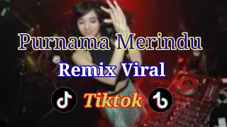 Download Dj Purnama Merindu Remix Tiktok Cepak Cepak Jeder MP3