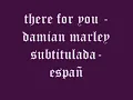 there for you-damian marley español..