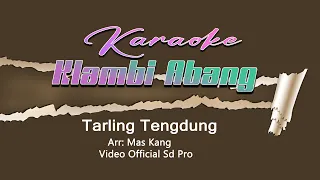 klambi abang tarling tengdung karaoke arr mas kang video official sd pro
