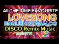 Download Lagu All time favorite lovesong nonstop Disco remix 4hour sayawan na