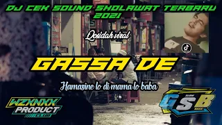 dj qosidah hamasine lo di mama lo baba gassa de yang sedang viral 2021