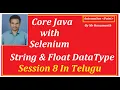 Session 8 Java String Float DataType for Selenium In Telugu By Mr Hanumanth