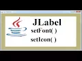 GUI APP-10 How To Set The Font and How to set The Icon of JLabel
