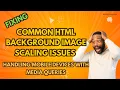 Responsive Background Image Media Queries - Fix Scaling Across Devices