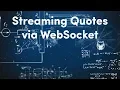 Streaming Quotes via WebSocket Algorithmic Trading Investing with the DARWIN API