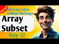 Array Subset GFG Day 12 of 300 Days Takla Coding Challenge