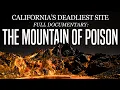 The Dark Story of California s Most Toxic Superfund Site Iron Mountain Documentary