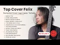 Kumpulan Cover Felix Versi Akustik | Cover Hits Lagu Lawas Indonesia (Nonstop)