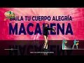 Lagu Macarena (Remix) - Los Locos | Baila Latino
